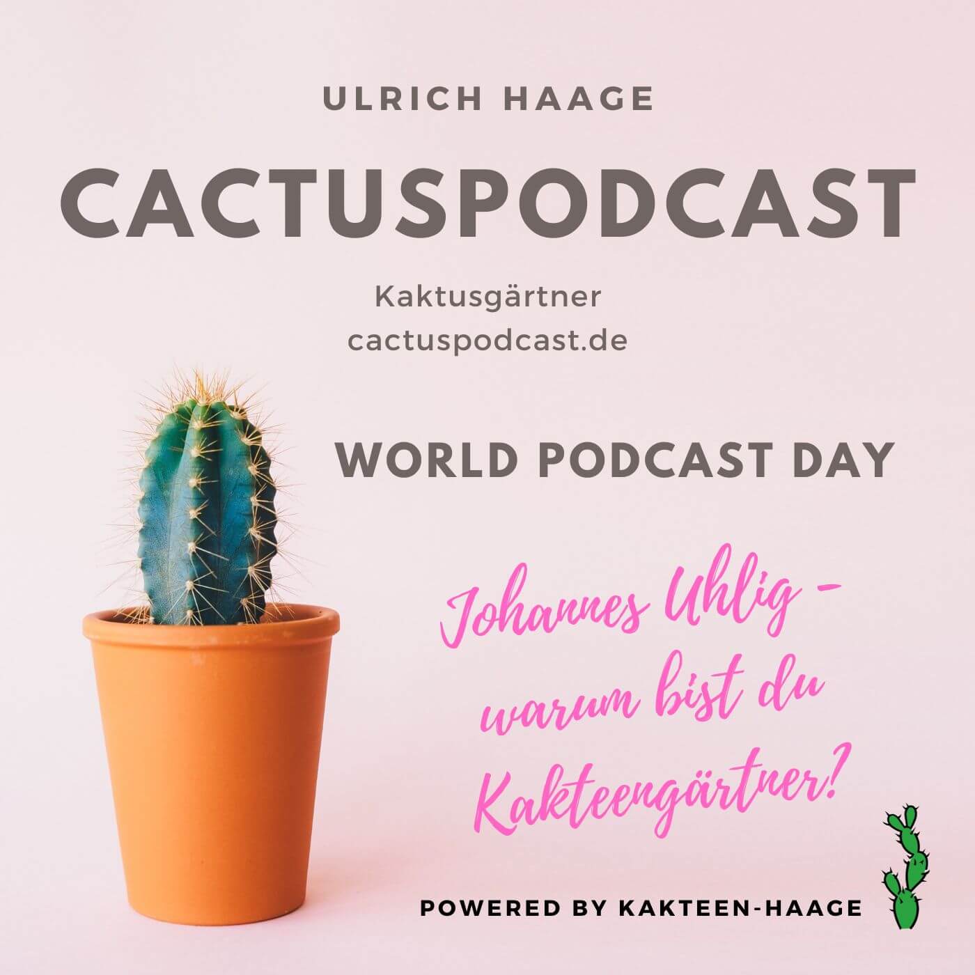 CactusPodcast - Johannes Uhlig wird Kakteengärtner und due Zukunft